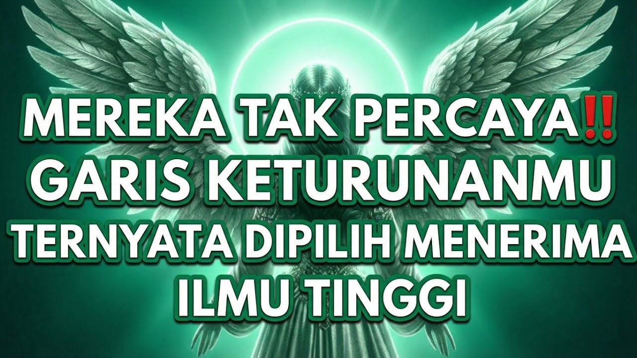 JIWA TERPILIH✨ MEREKA TAK PERCAYA‼️ GARIS KETURUNANMU TERNYATA DIPILIH MENERIMA ILMU TINGGI