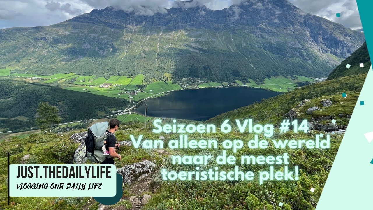 S06 Vlog #14 - DE TOFSTE HIKE TOT NU TOE! en de meest TOERISTISCHE PLEK!🤣 (🇳🇴Part 4)