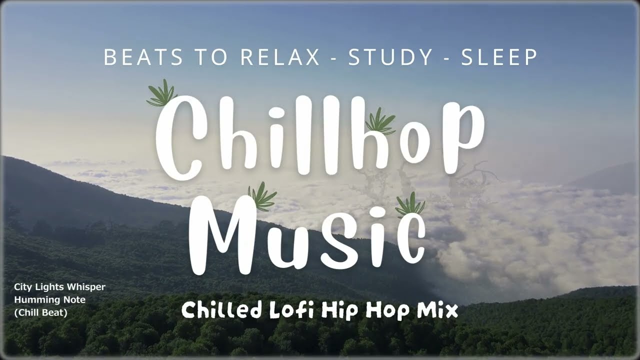 Музыка Chillhop Lofi HipHop Mix для расслабления, концентрации и сна ☕ Идеально для спокойного фона