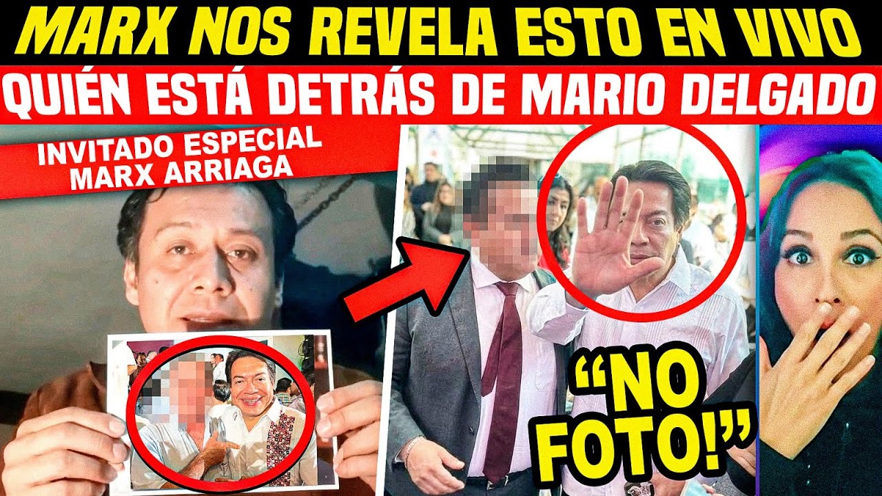 MARX LO REVELA! ELLOS ESTÁN DETRÁS DE MARIO DELGADO. LO QUERÍAN OCULTAR. ENTREVISTA EXCLUSIVA