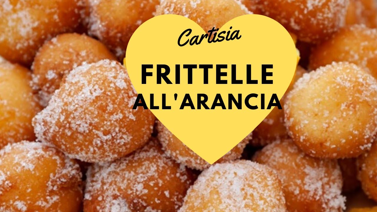 FRITTELLE DOLCI ALL' ARANCIA Senza BILANCIA, Golose e Facili da realizzare