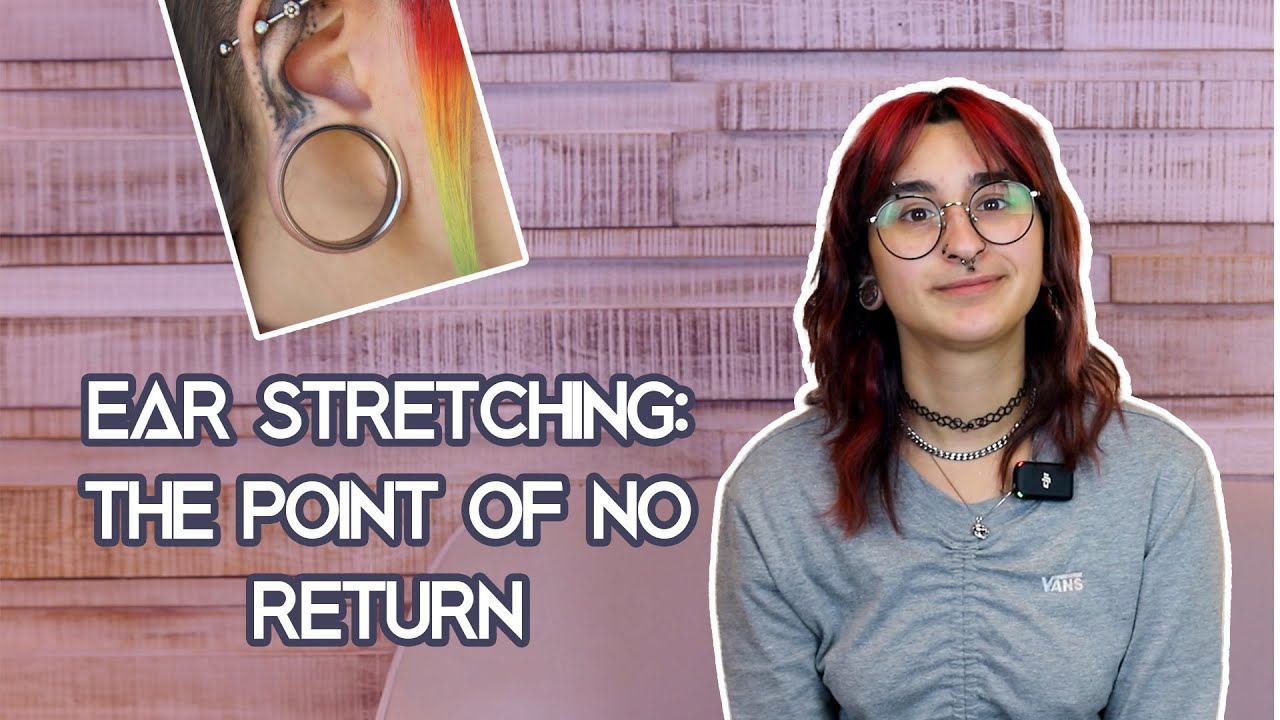 What's the point of no return for ear stretching?