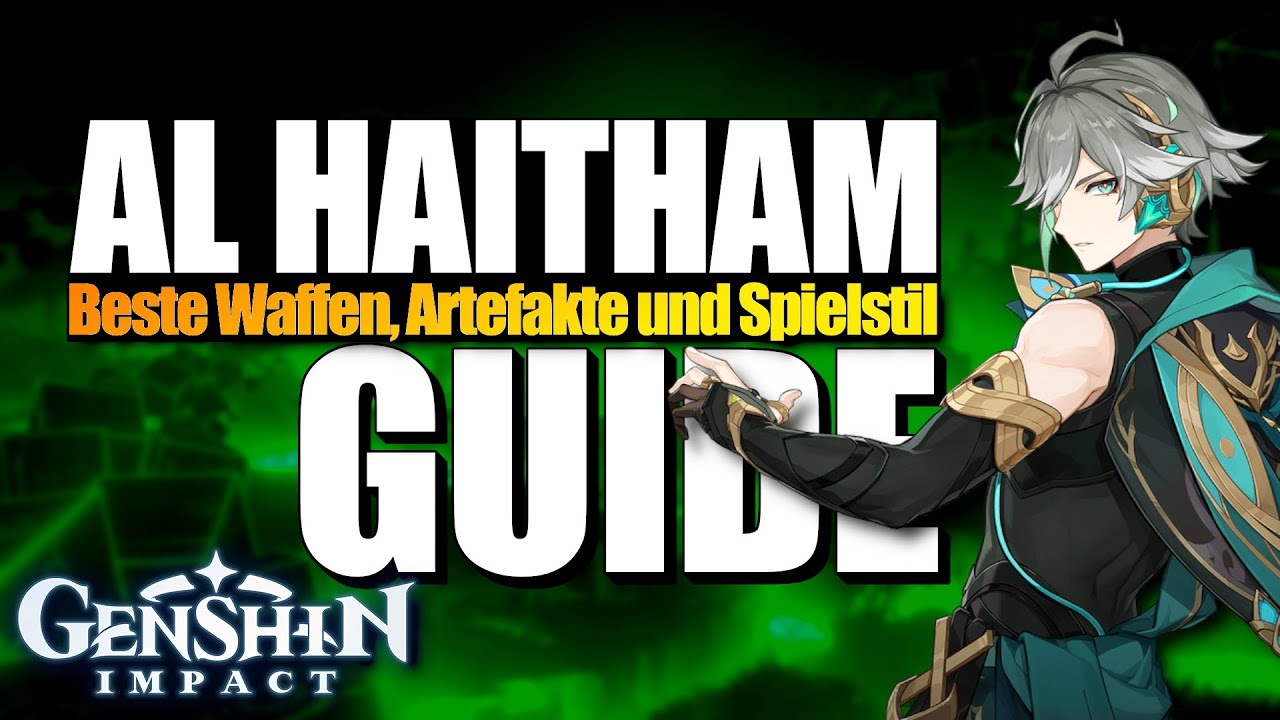 UNFASSBAR STARKER DENDRO DPS!? SO baut und spielt ihr AL HAITHAM RICHTIG! I Genshin Impact