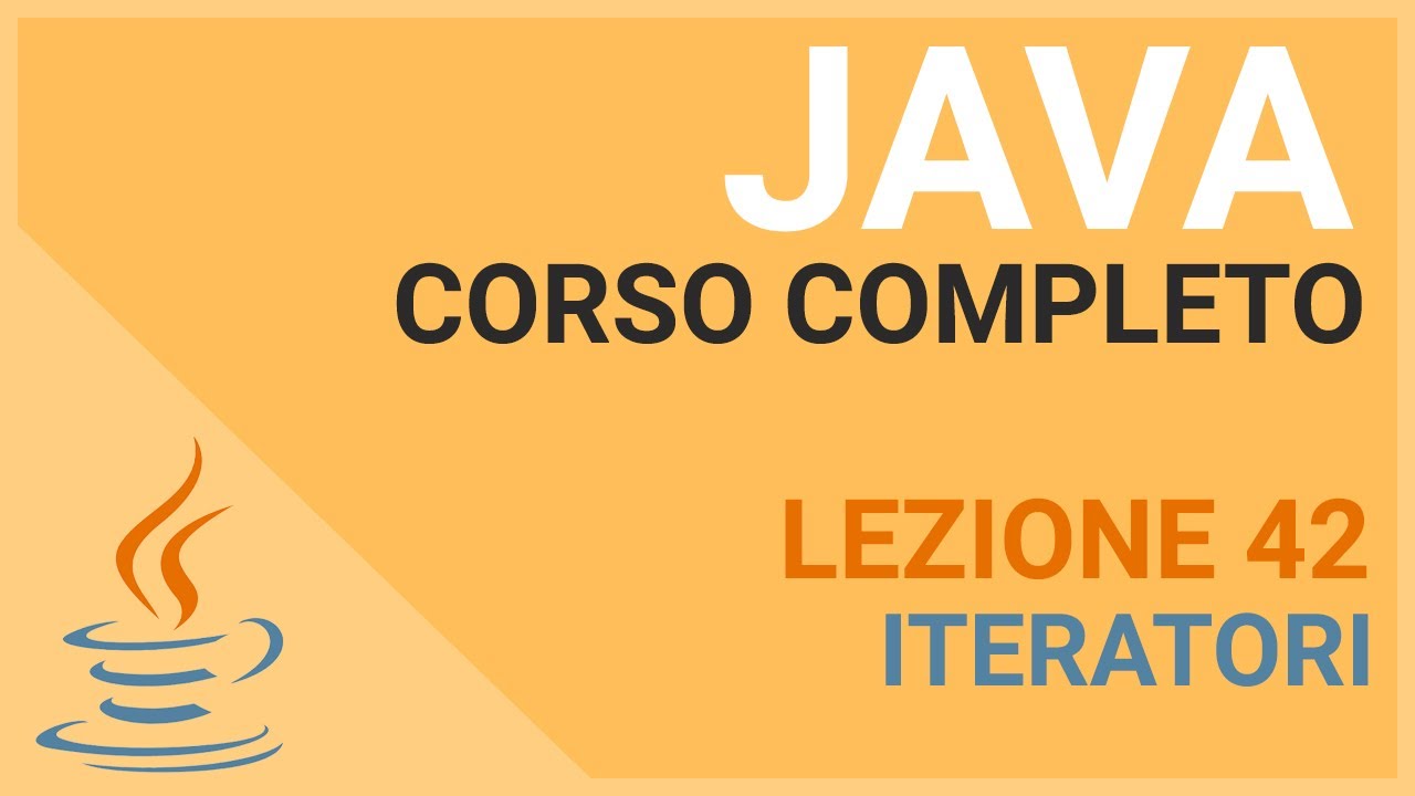 L' oggetto Iteratore - JAVA TUTORIAL ITALIANO 42
