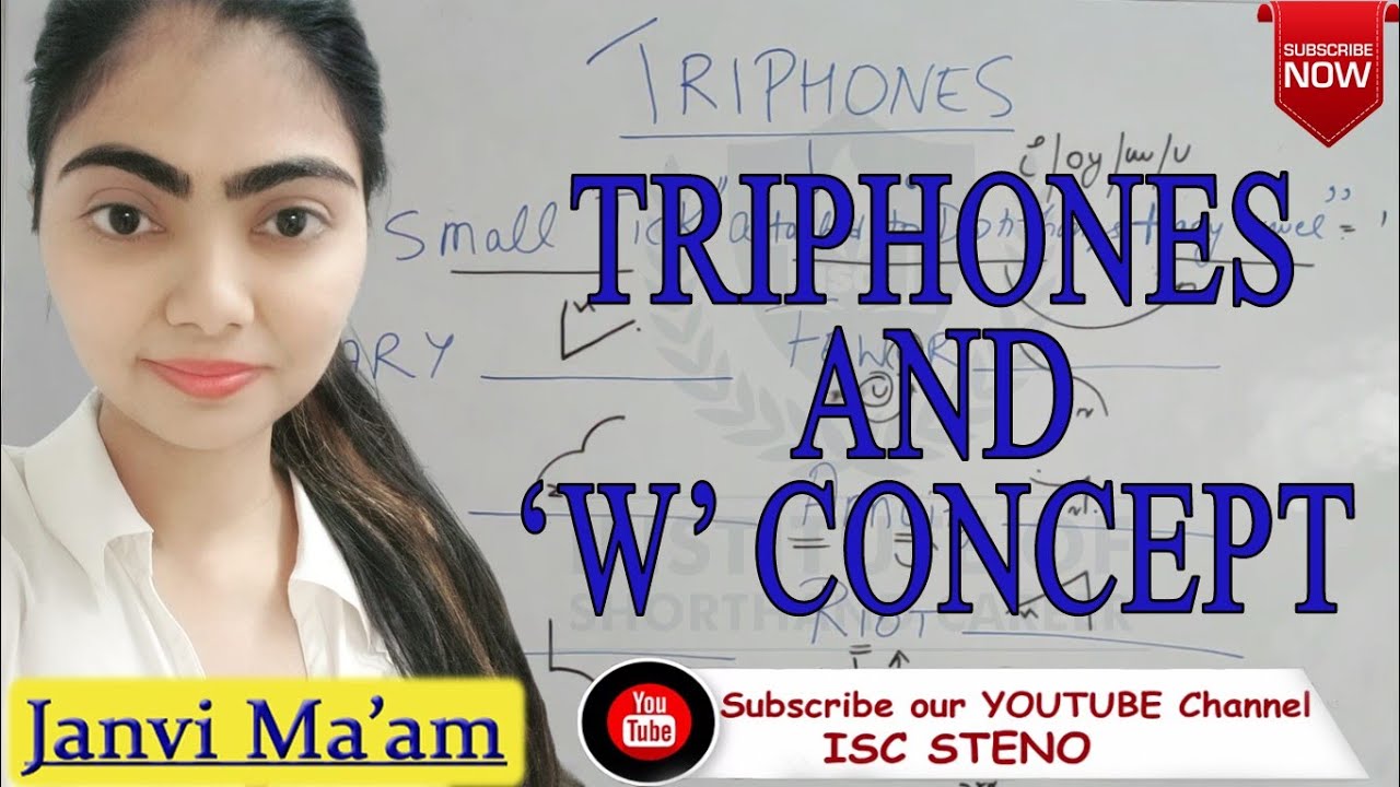 TRIPHONES | ABBREVIATED 'W' | VOWEL + 'W' CONCEPT | BY JANVI MA'AM | ISC STENO |
