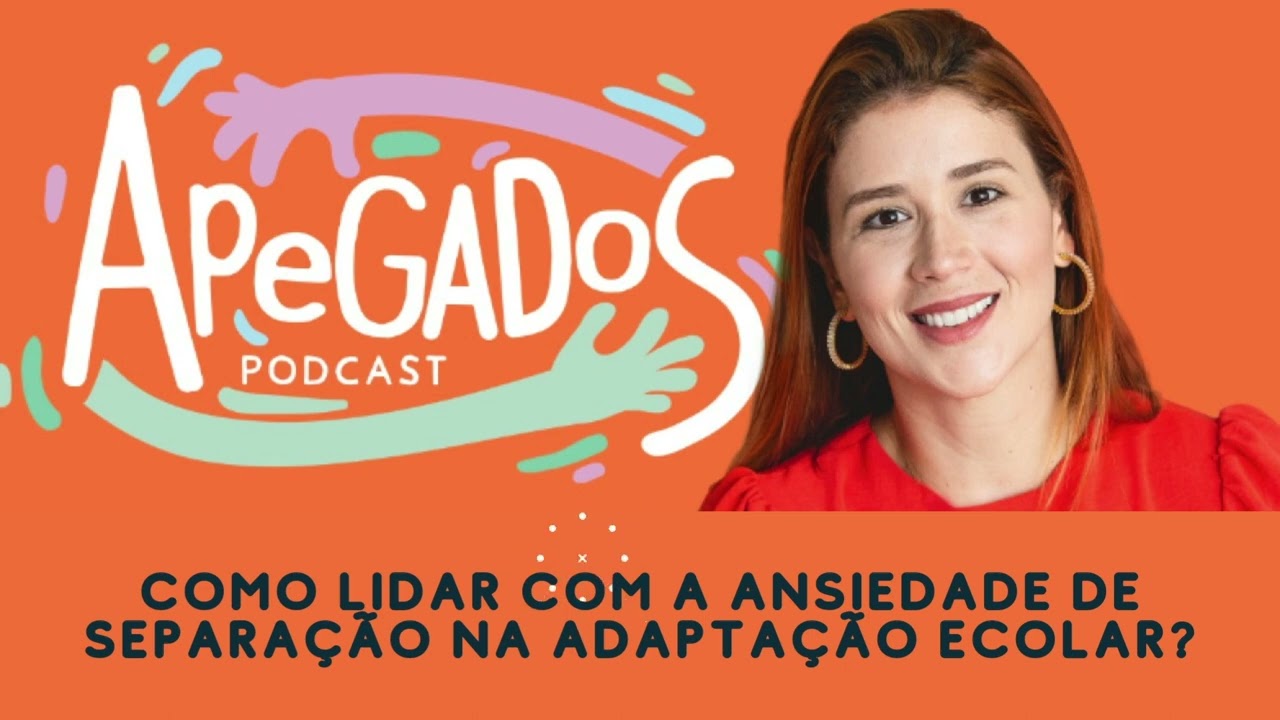 Como lidar com a ansiedade de separação na adaptação escolar?