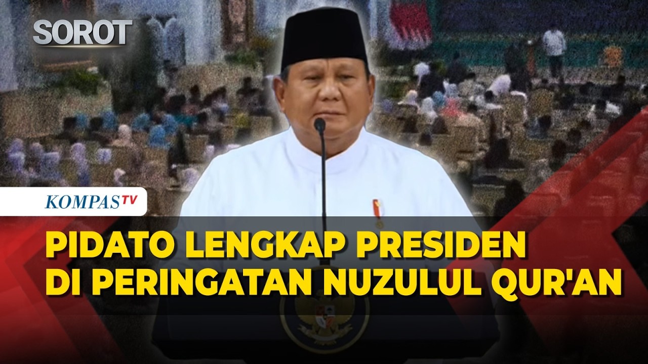 [Full] Pidato Lengkap Prabowo di Nuzulul Qur'an, Komitmen Melawan Perusak Ekonomi