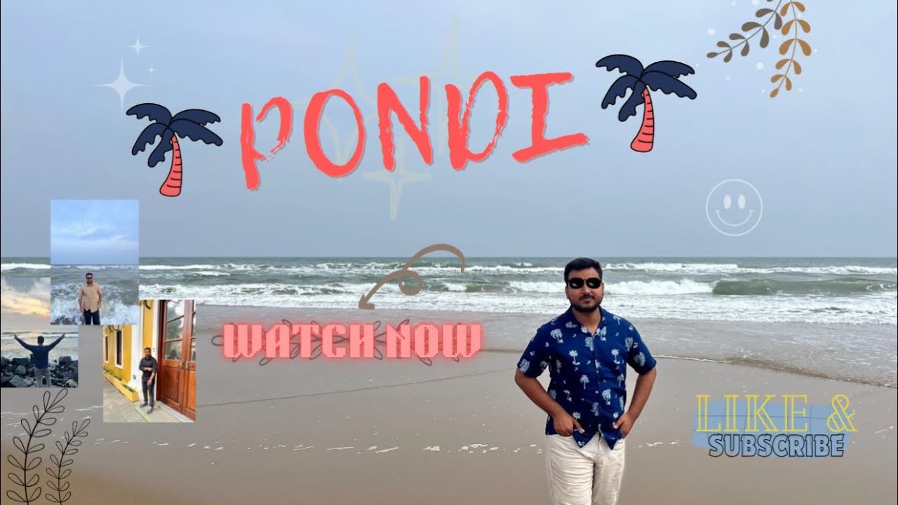 The Pondicherry Vlog - French Colony to Rock Beach - Vacation Itenary