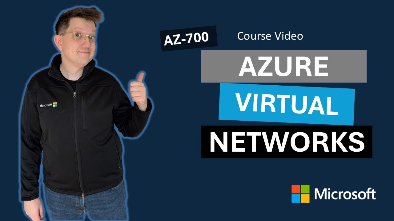 Introduction to Azure Virtual Networks AZ-700