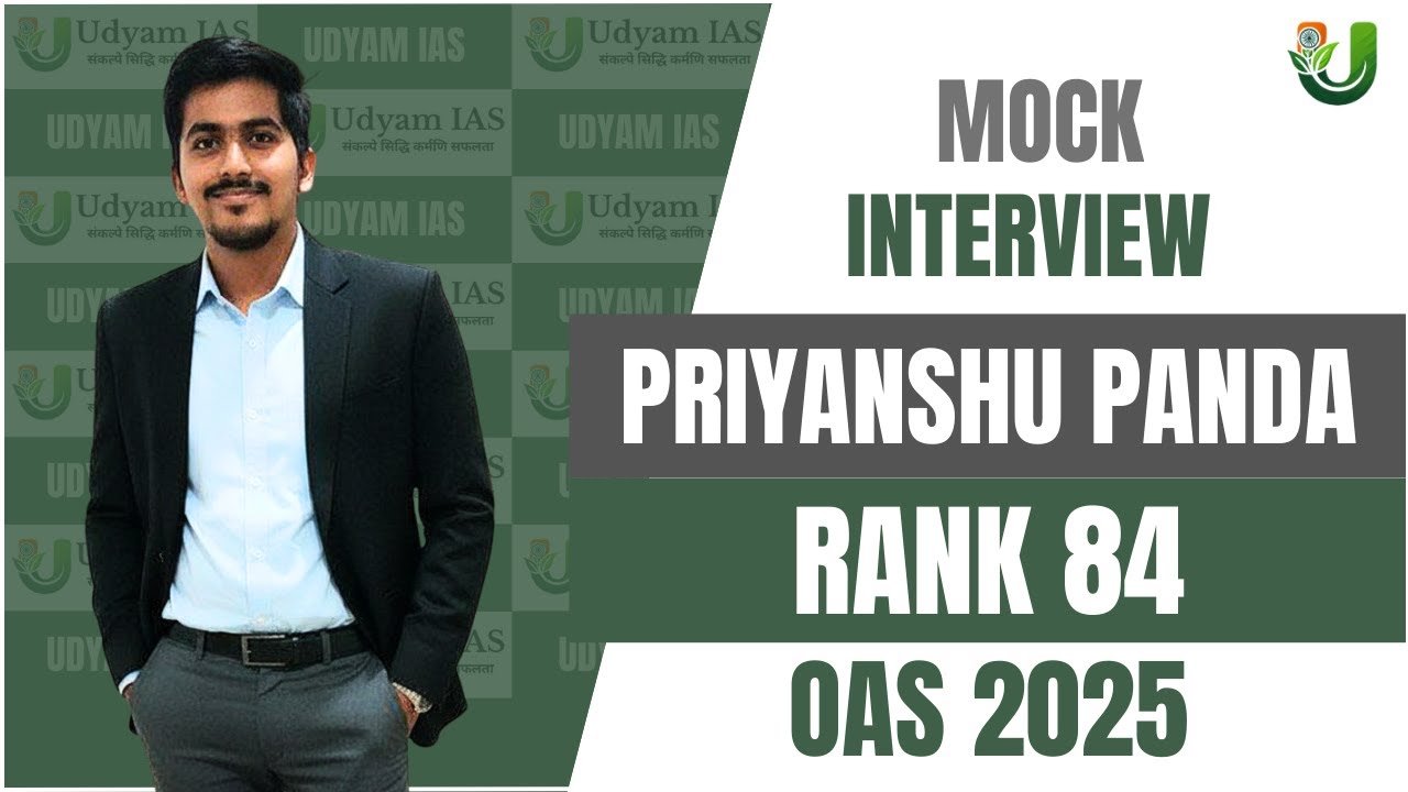 OPSC OAS 2025 | Priyanshu Panda | Rank - 84 | Mock Interview | Udyam IAS