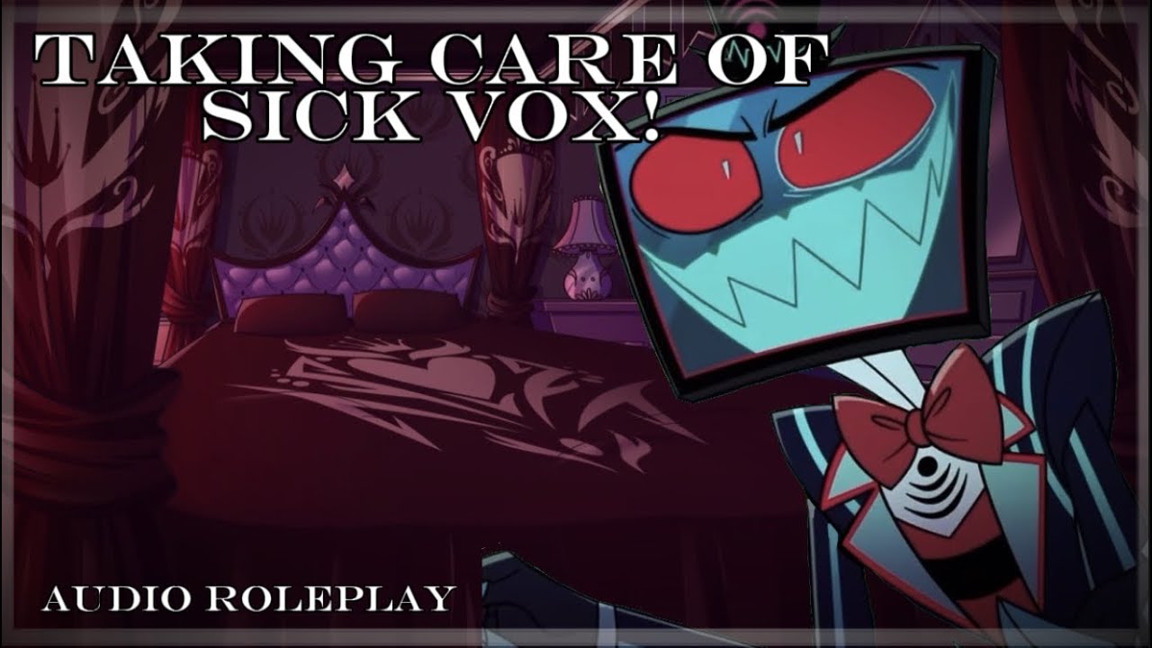 {{ ASMR }} Taking Care Of sick/corrupted Vox! [ HAZBIN HOTEL ] [ VOX X LISTENER ]