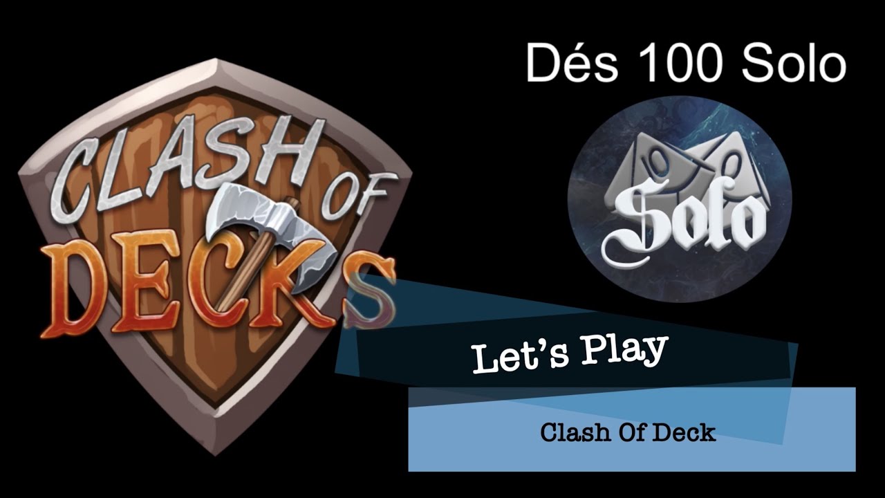 Clash of Decks - Let’s Play Solo