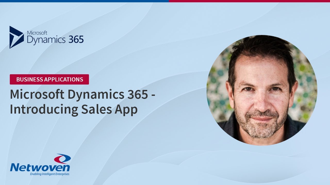 Microsoft Dynamics 365 - Introducing Sales App