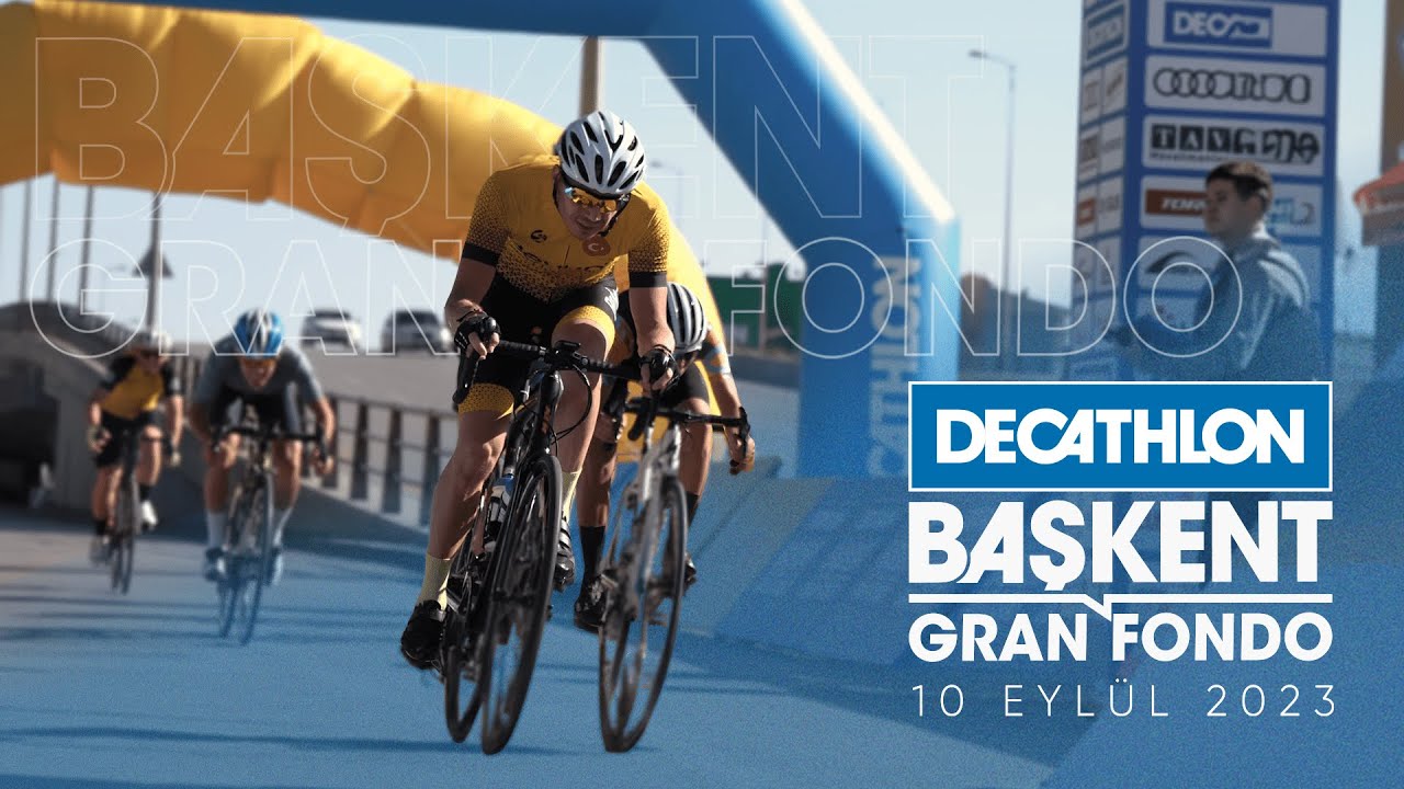 Decathlon Granfondo Başkent | Ankara&rsquo;23