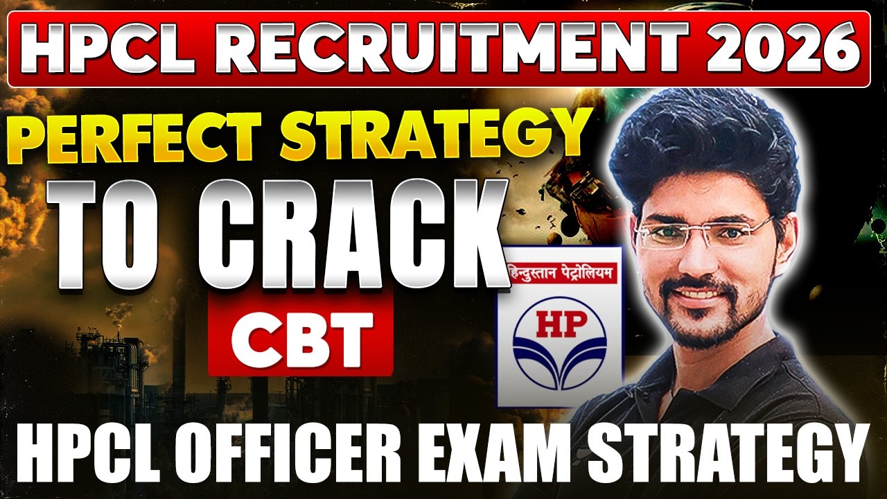 HPCL Recruitment 2026 | Perfect Strategy to Crack CBT | HPCL Officer Exam Strategy