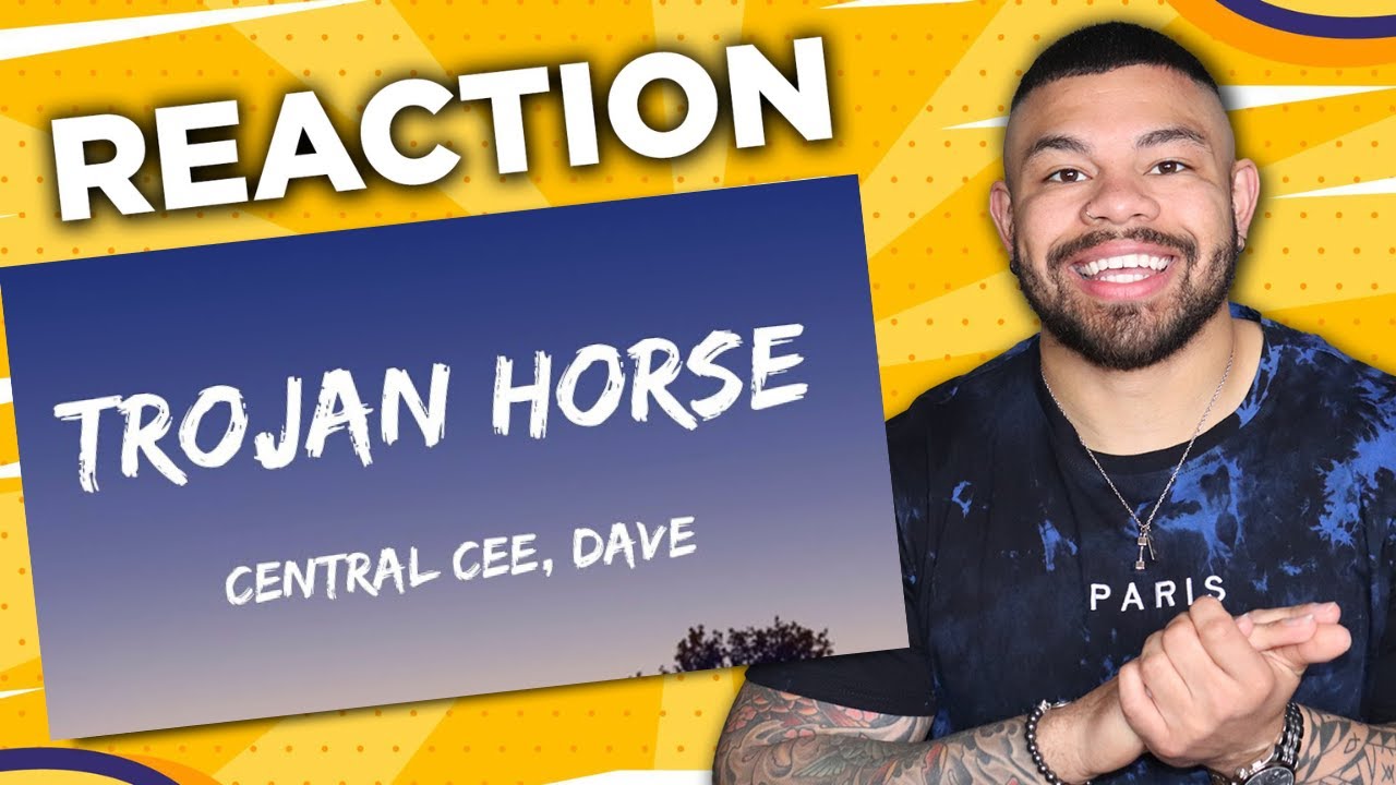FIRST TIME HEARING Trojan Horse (Dave & Central Cee)