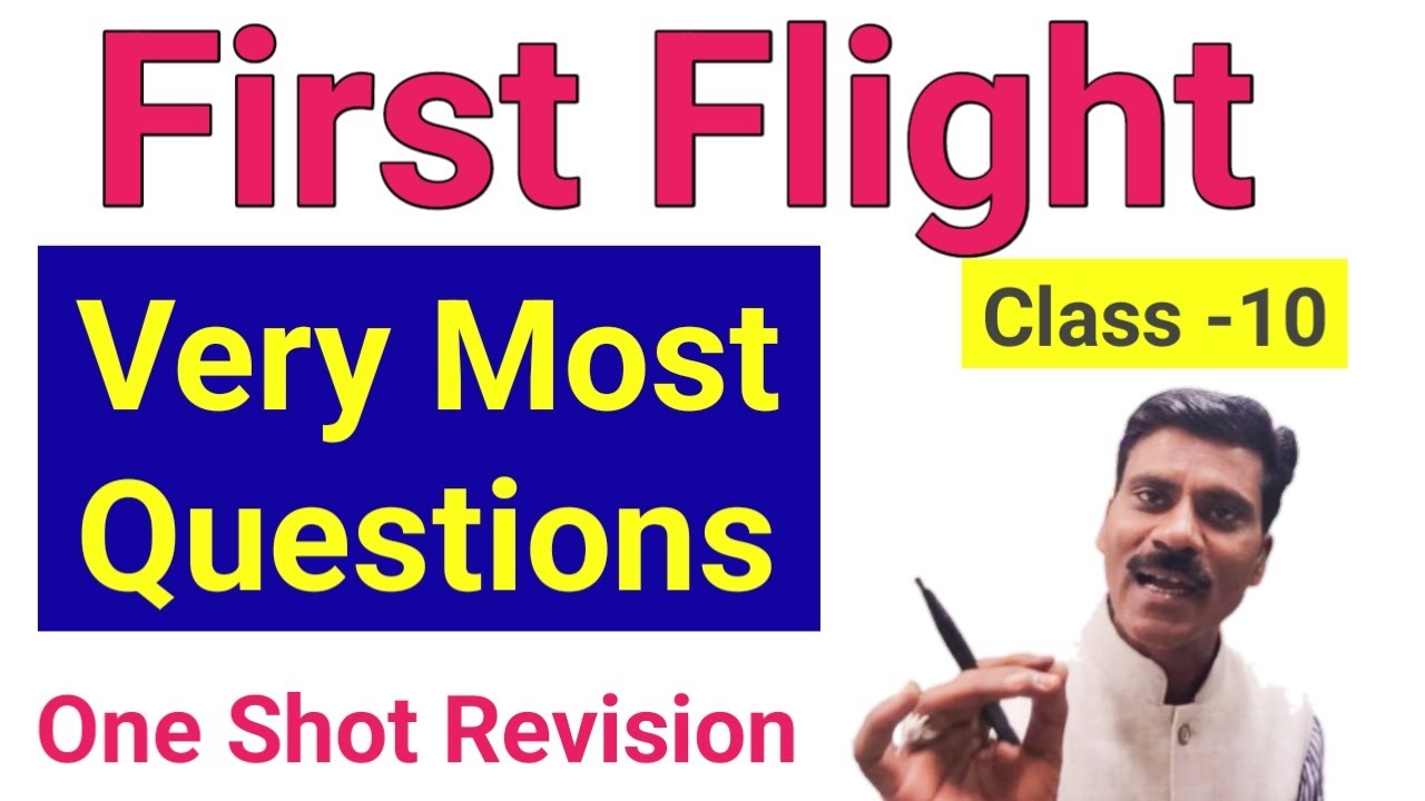 First Flight - Most questions| first flight class 10 one shot revision
