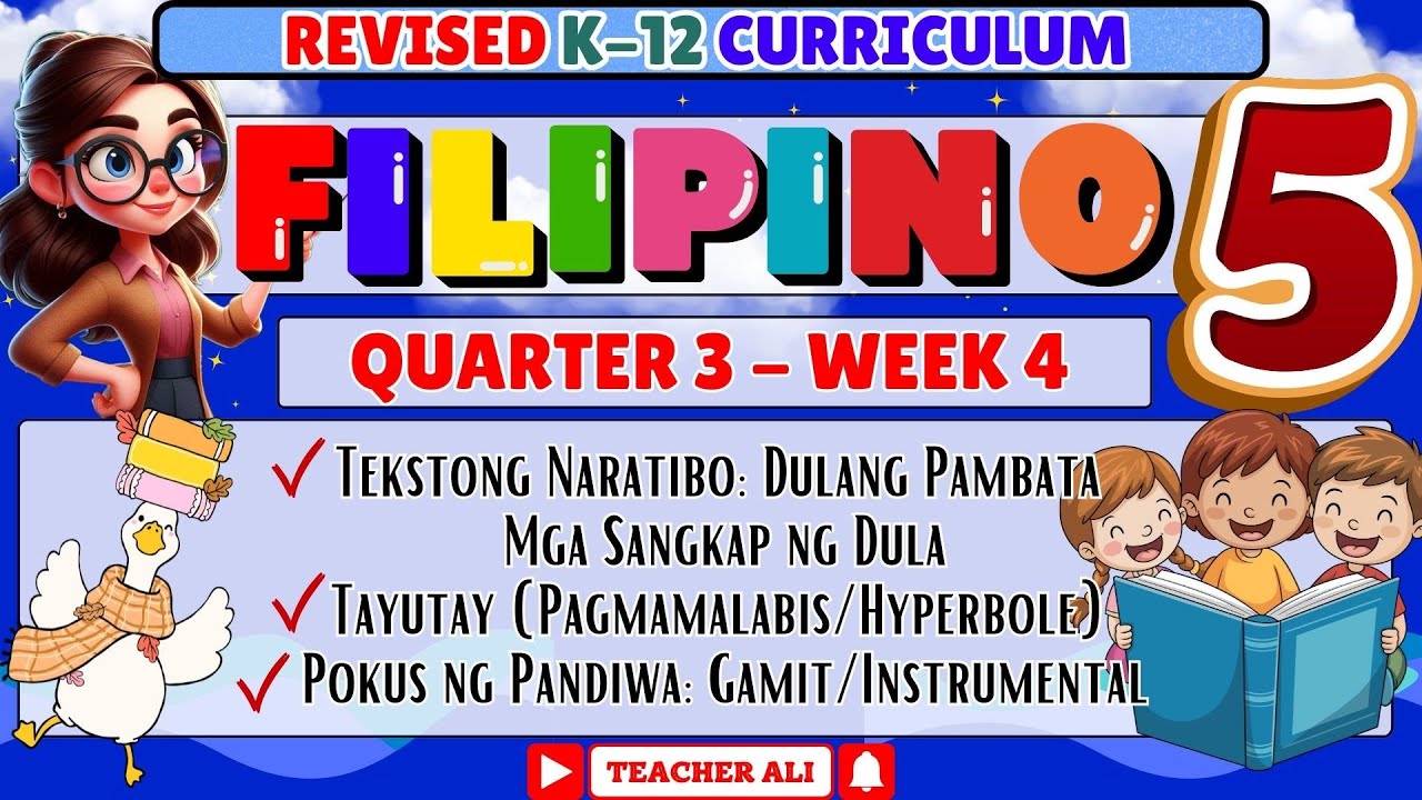 GRADE 5 FILIPINO 5 QUARTER 3 WEEK 4 REVISED K-12 - TEKSTONG NARATIBO: DULANG PAMBATA