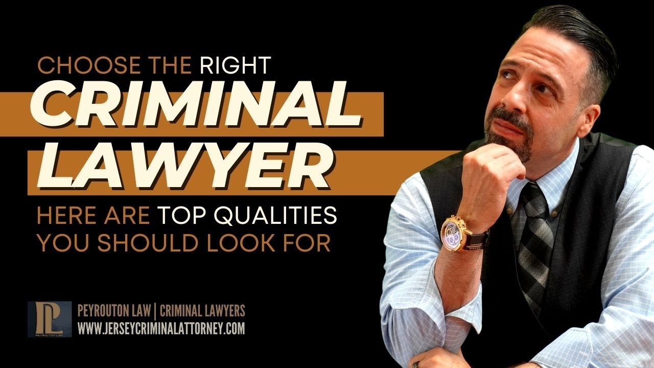 Top Qualities You Should Look for When Choosing a Criminal Lawyer