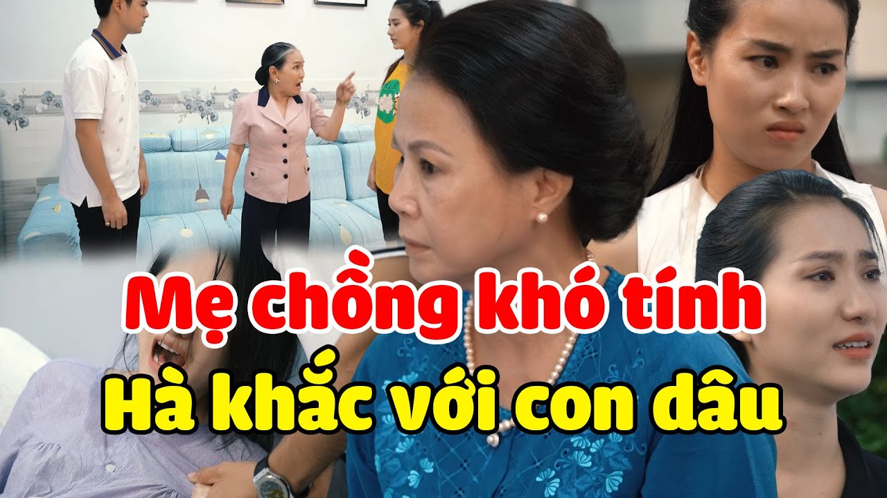 Những Cô Con Dâu Hiếu Thảo Nhưng Gặp Phải Bà Mẹ Chồng 