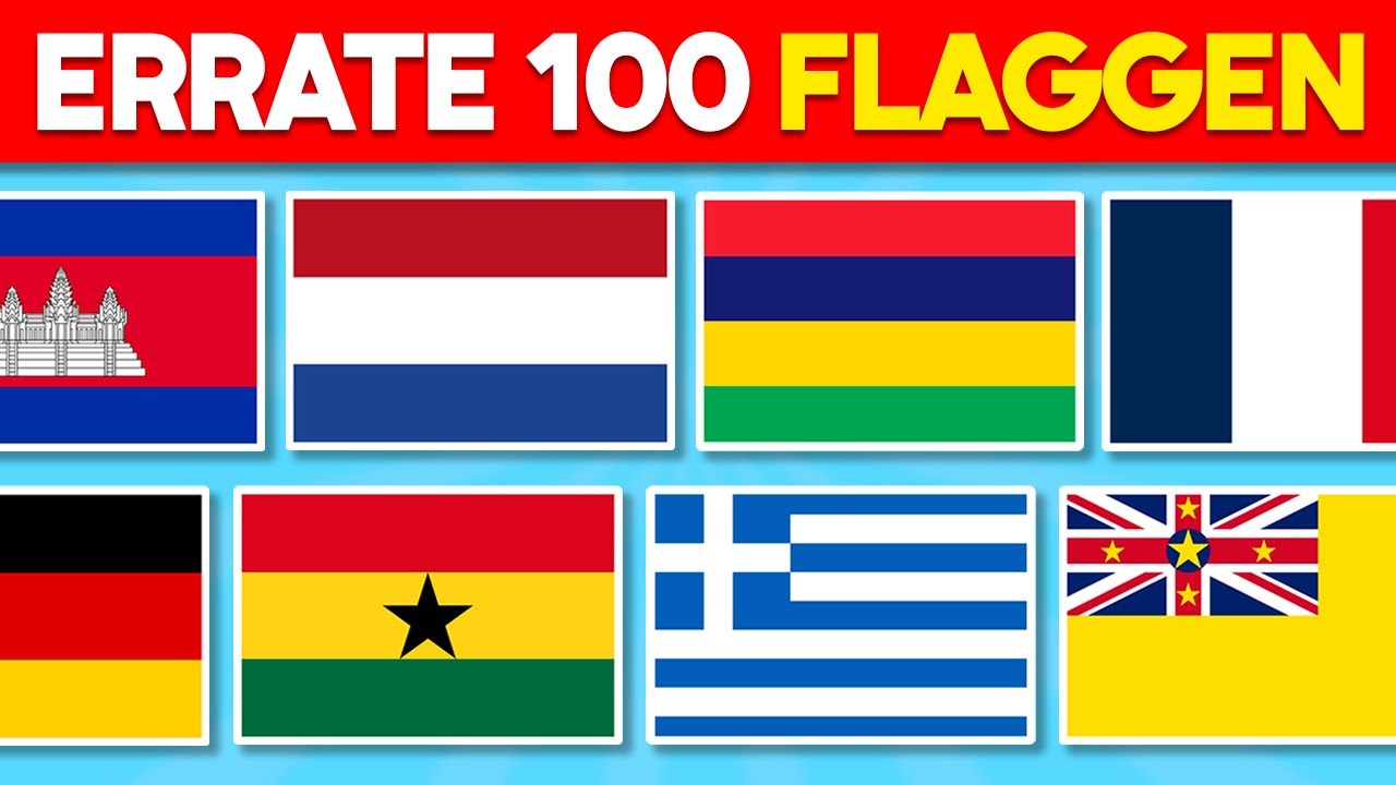 100 Flaggen erraten - Leicht bis Extrem! 🌎🚩 | Flaggen Quiz