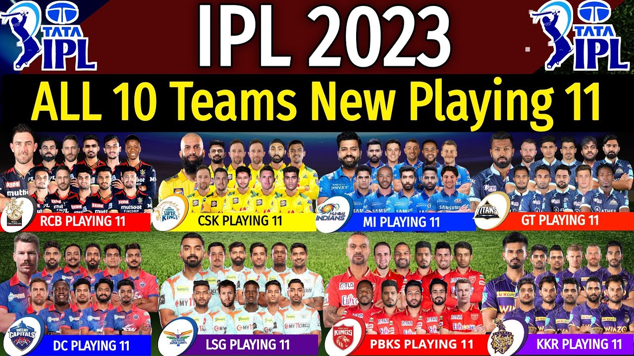 IPL 2023 - All Teams New Playing 11 | All Teams Playing XI IPL 2023 | All Match Playing 11 IPL 2023