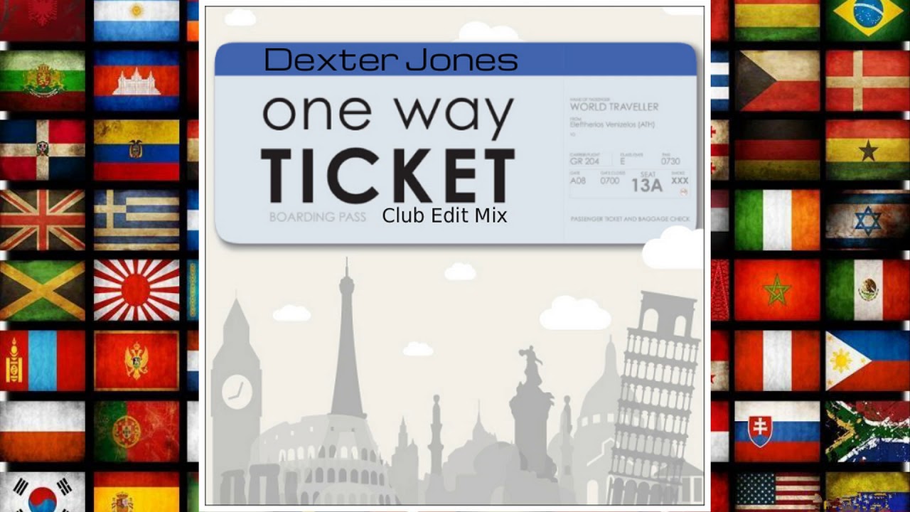 Dexter Jones - One Way Ticket (Club Edit Mix)