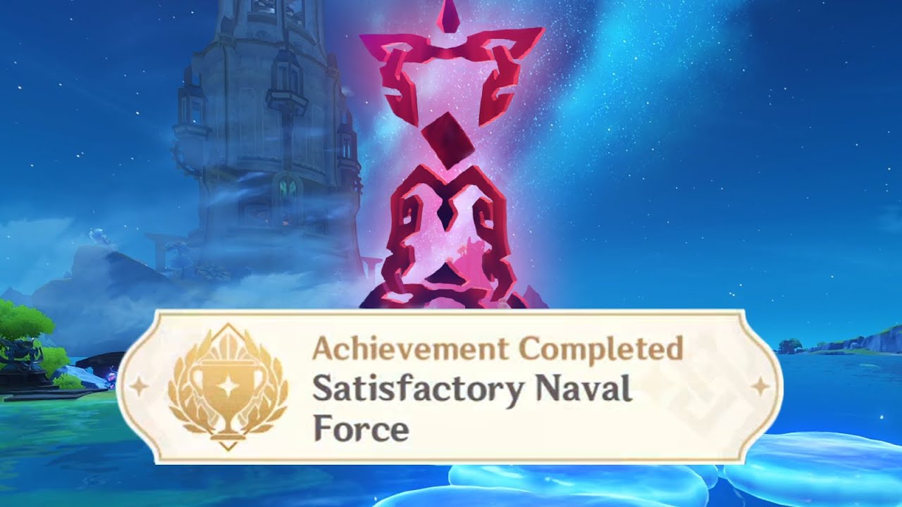 Satisfactory Naval Force - 4.2 Hidden Achievement - Genshin Impact
