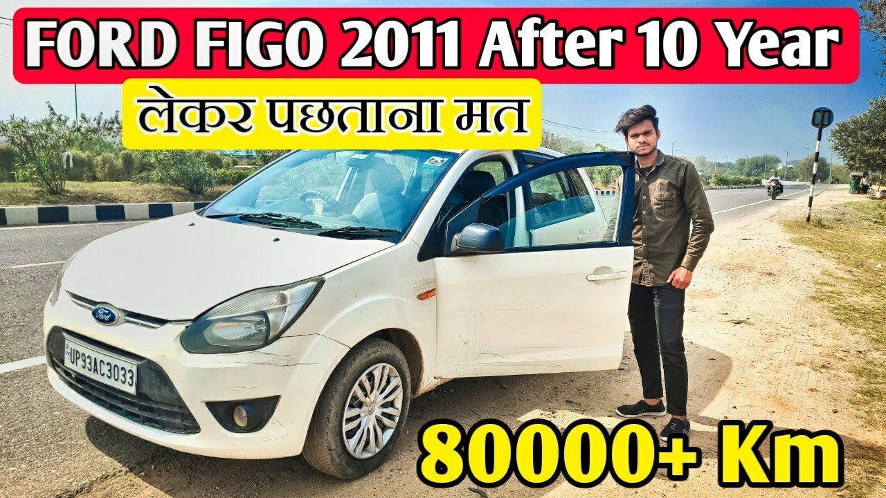 Ford Figo 2011 Diesel  | Detailed Review | Long Term 80K KMs | Is It For You? | Karan Verma