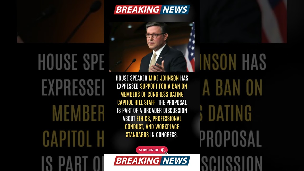 Mike Johnson Backs Ban on Lawmakers Dating Staff!