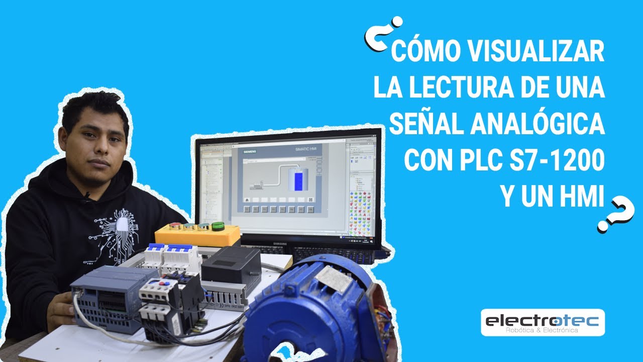 Cómo visualizar una señal analógica con PLC S7-1200 y un HMI