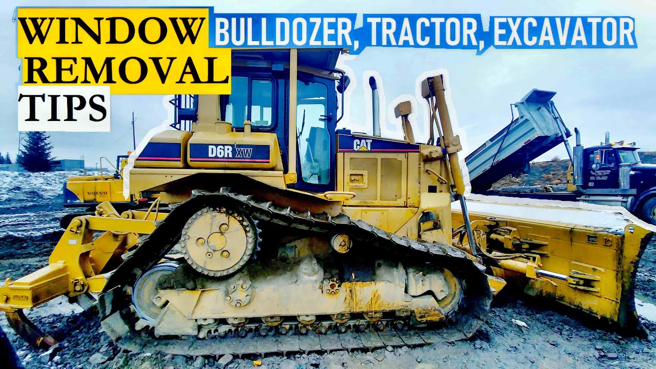 HEAVY EQUIPMENT BROKEN WINDOW REMOVAL: Bulldozer, Tractor, Excavator ect. // 4K