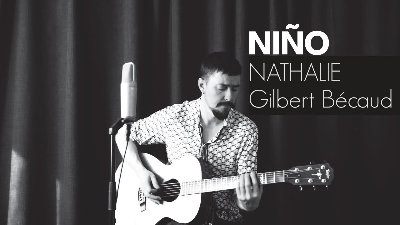 NATHALIE - Gilbert Bécaud - covered by Niño