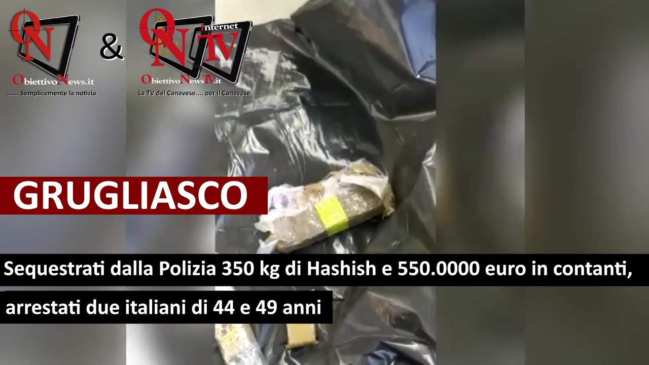 Grugliasco - Sequestrati dalla Polizia 350 kg di Hashish e 550.0000 euro in contanti