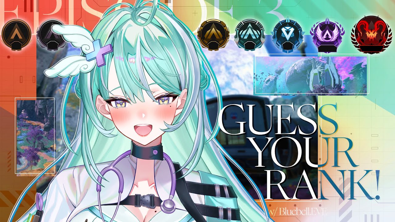 GUESS YOUR RANK w/ Bluebell.EVE - Episode 3!【Apex Legends】