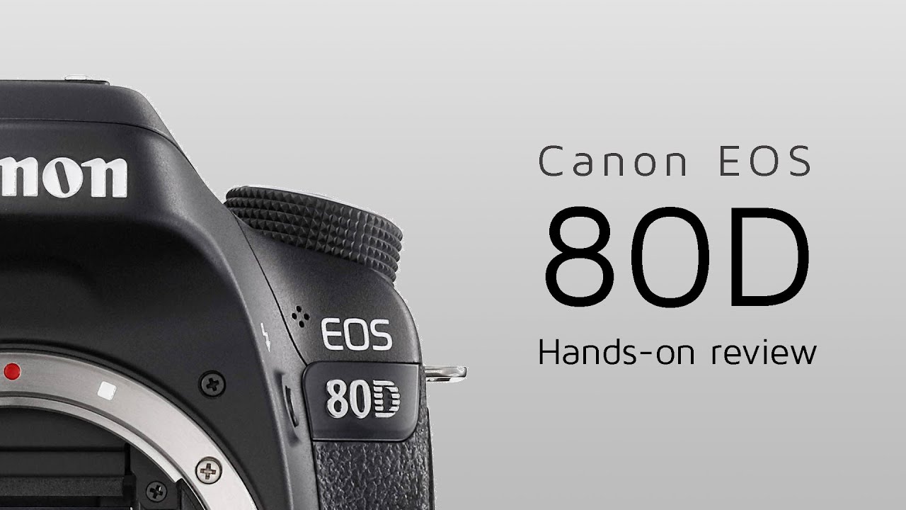 80D hands-on Review