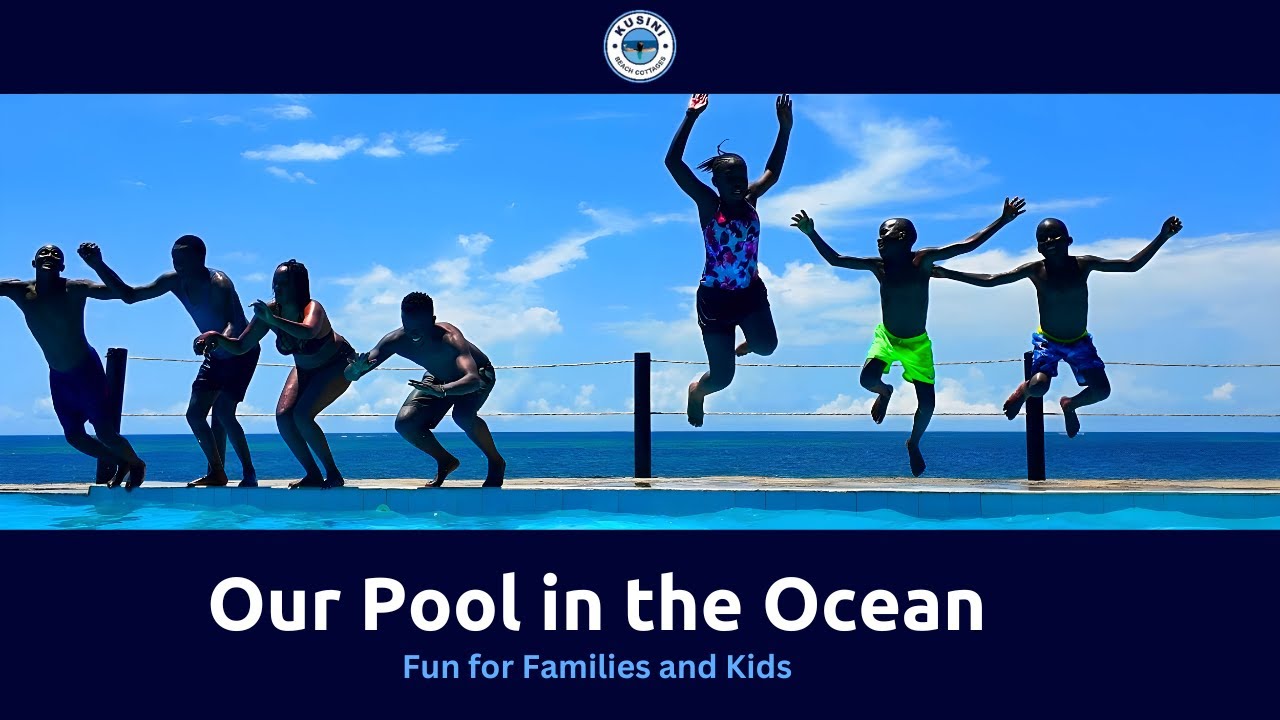 Kusini Beach Cottages | Our Pool in the Ocean | Fun for Families and Kids