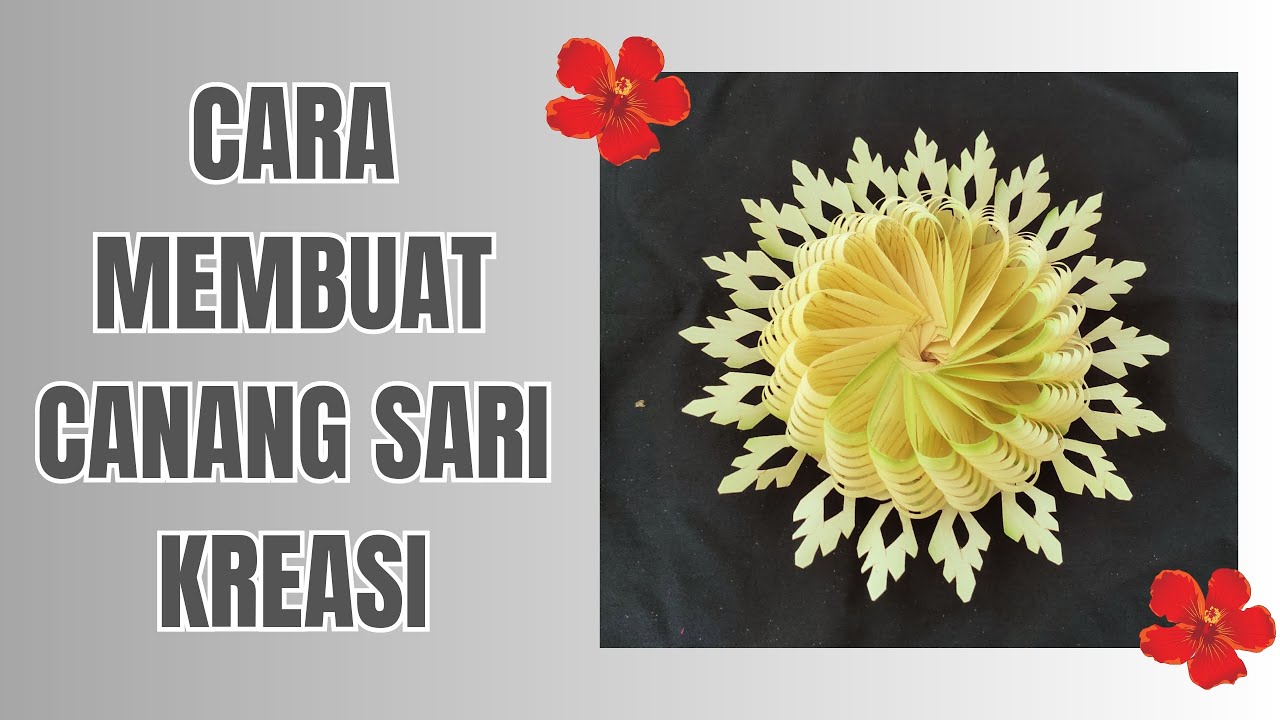 CARA MEMBUAT CANANG SARI KREASI