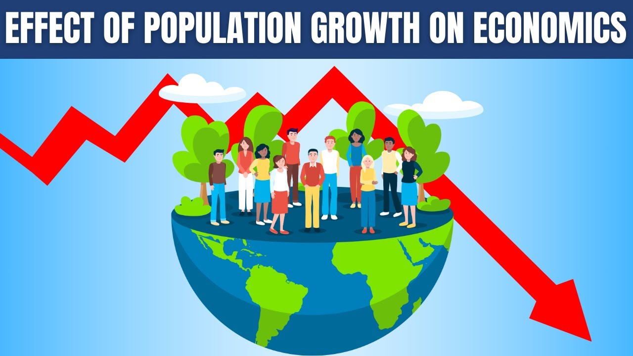 The Effect of Population Growth on Economics