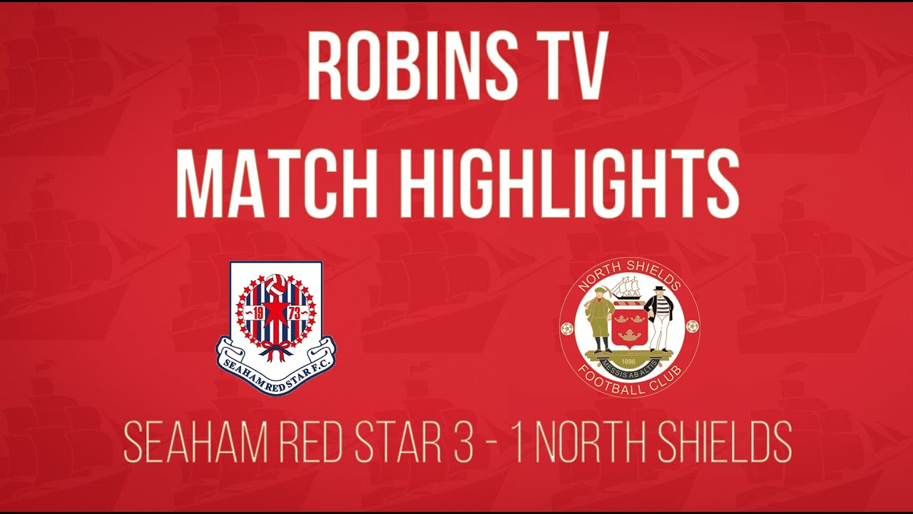 Seaham Red Star 3 North Shields 1 | Match Highlights