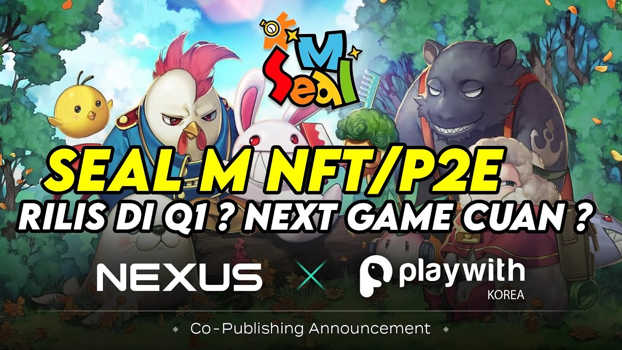 SEAL M NFT/P2E YANG AKAN RILIS DI Q1 2026 ? BAKAL SECUAN SEAL M LAMA ?