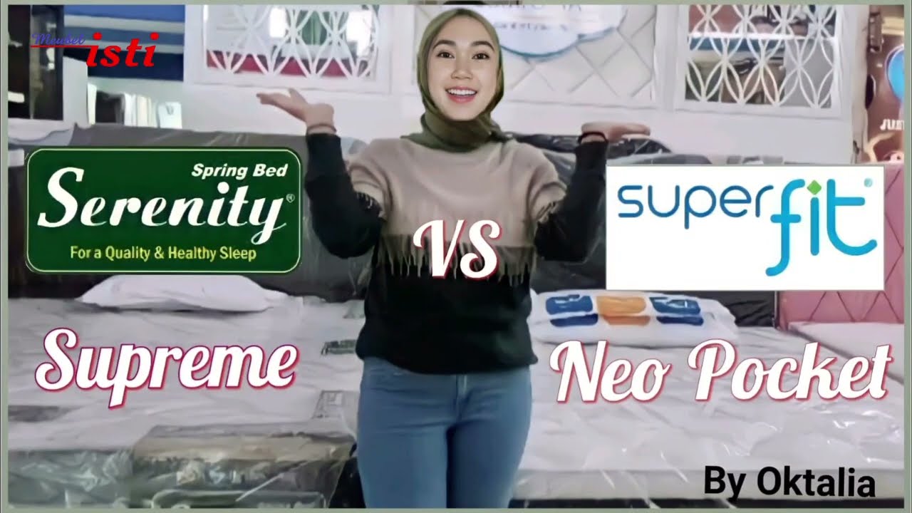 Perbandingan Springbed Serenity Supreme vs Superfit Neo Pocket
