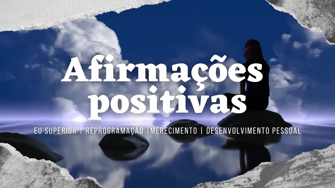 AFIRMA&Ccedil;&Otilde;ES POSITIVAS QUE RESSIGNIFICAM OS PARADIGMAS MENTAIS