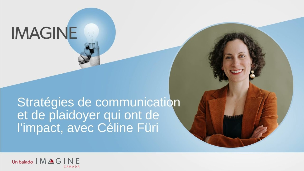 Stratégies de communication et de plaidoyer qui ont de l’impact, avec Céline Füri