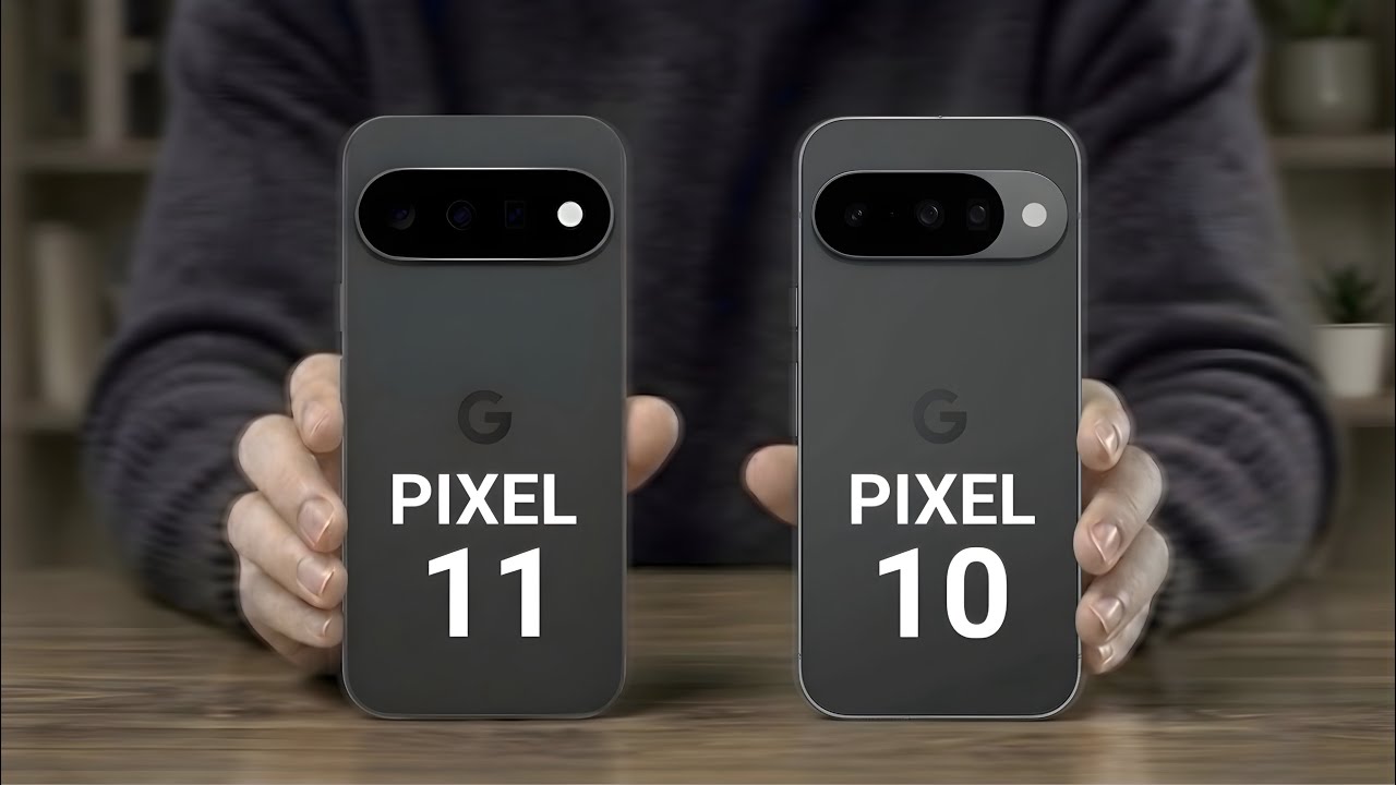 Google Pixel 11 vs Google Pixel 10
