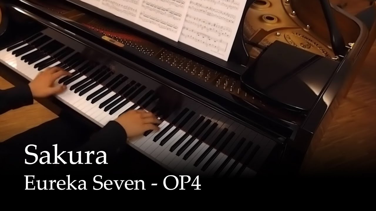 Sakura - Eureka Seven OP4 [Piano]