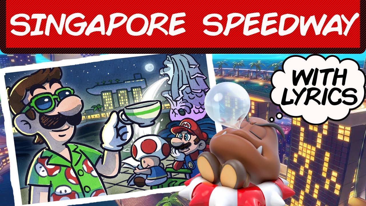Singapore Speedway with Lyrics - Mario Kart Tour/Mario Kart 8 Deluxe Cover