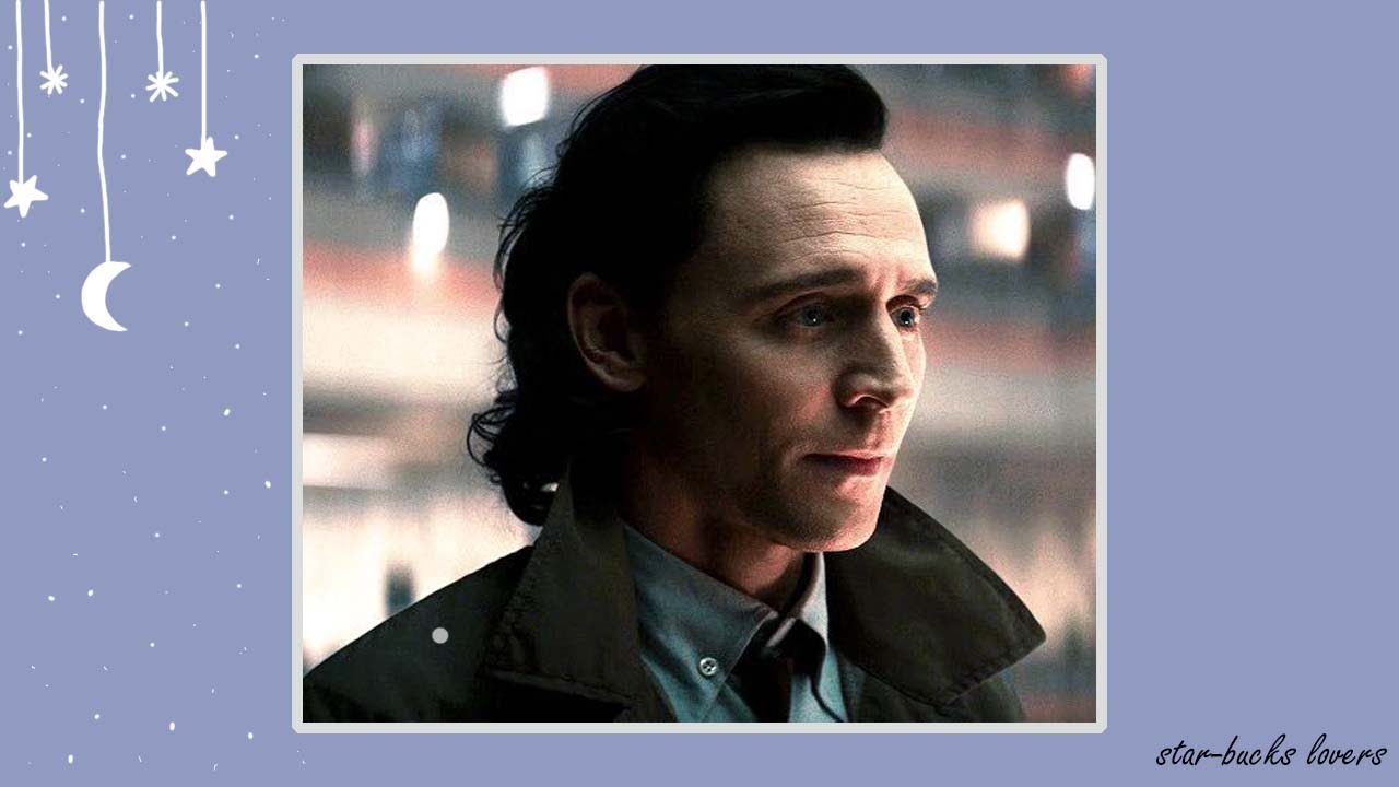 Loki and you are in love (playlist)