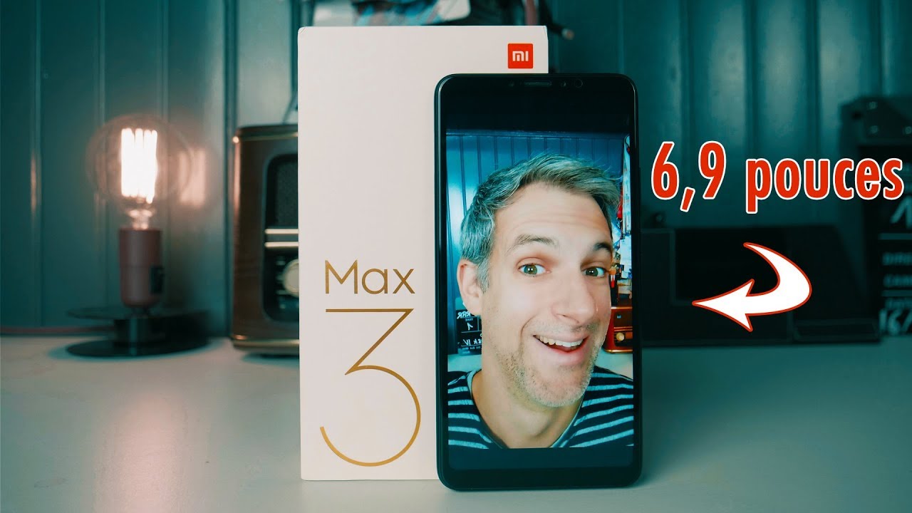 XIAOMI MI MAX 3 : Le Test - Le Meilleur Smartphone pour Regarder des Vidéos ?
