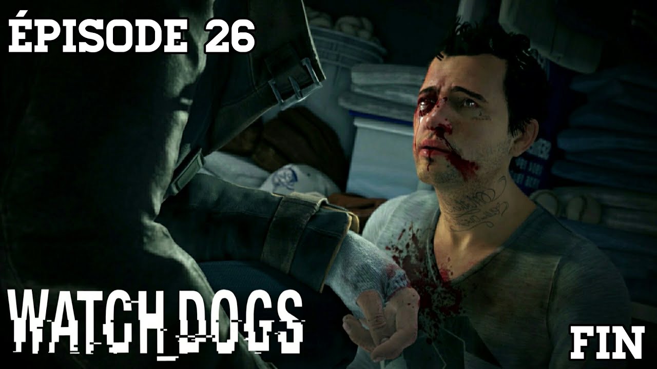 WATCH DOGS #26 | IL T'ARRIVE AUSSI DE PERDRE | FIN